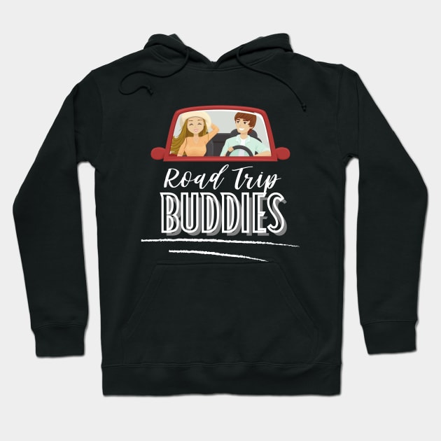 Road trip buddies - couples Hoodie by traveladventureapparel@gmail.com